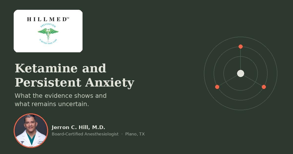 Ketamine and Persistent Anxiety