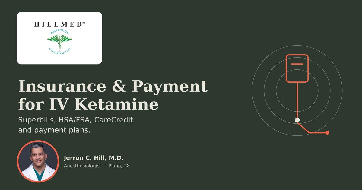 Insurance and Payment Options for IV Ketamine Therapy at HILLMED