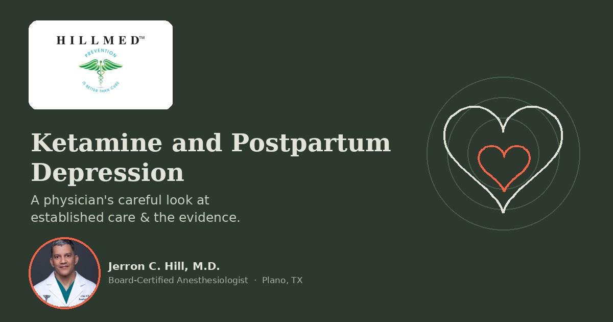 Ketamine and Postpartum Depression: A Physician's Careful Look